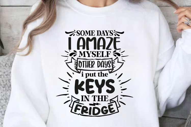 Some days i amaze myself SVG, Sarcastic SVG Design