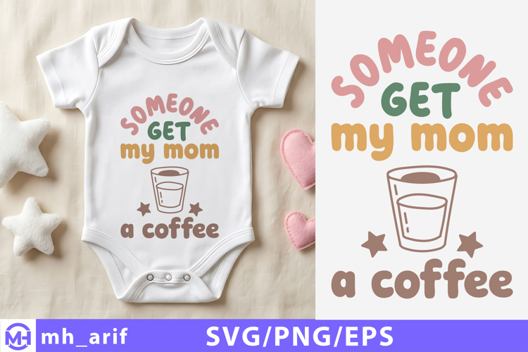 Baby & Kids Coffee Mom SVG T-shirt Design