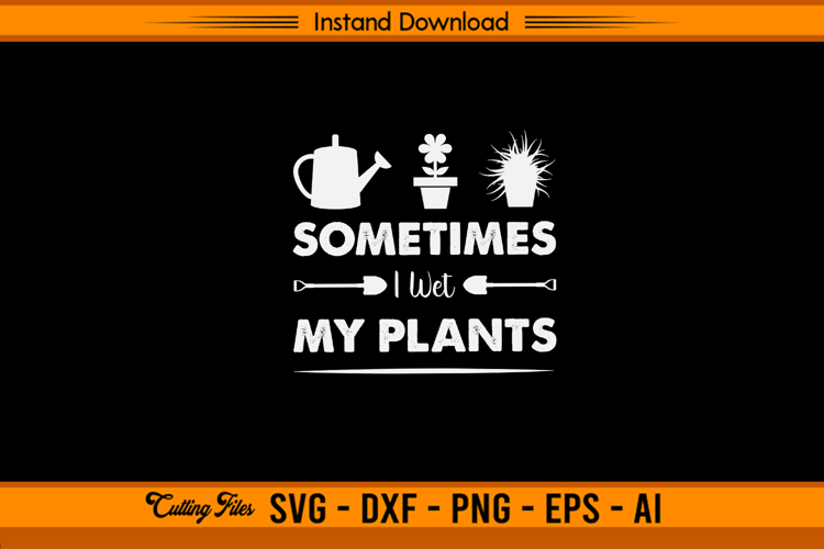 I Wet My Plants Svg Image 13
