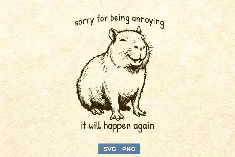 Funny Capybara SVG for Sarcastic Shirts - Relatable Animal