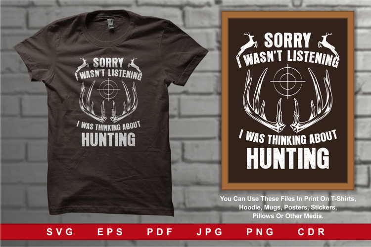 Sorry I Wasnt Listening About Hunting