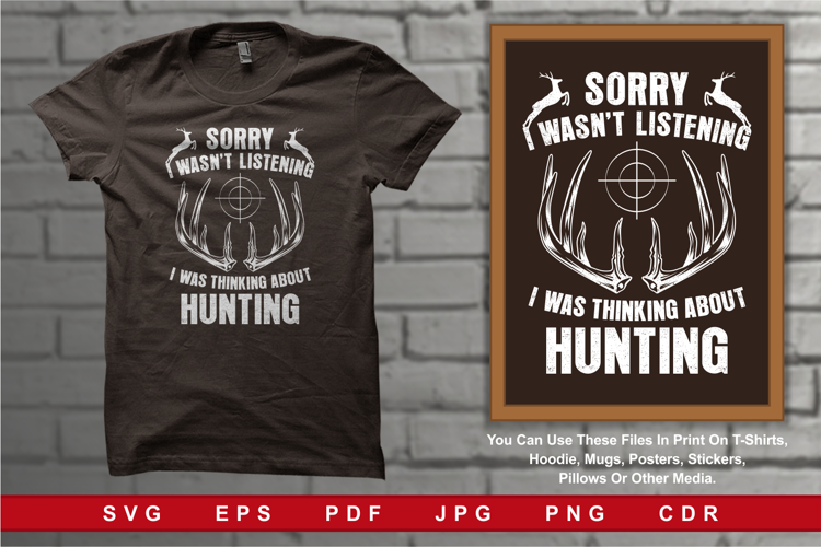 Sorry I Wasn't Listening About Hunting