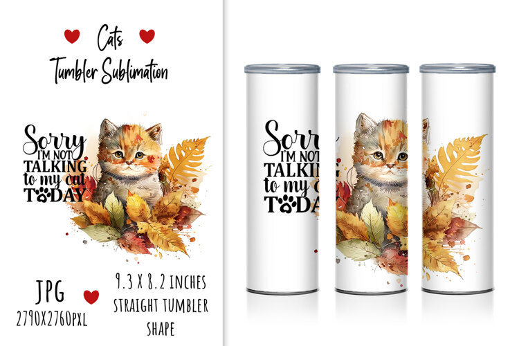 lettering, quotes, floral, gift, cat mom, pet love, tumbler design, cat sublimation, motivation sublimation, tumbler sublimation, watercolor, illustration