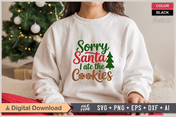 Sorry Santa I Ate The Cookies SVG | Christmas SVG | Holiday