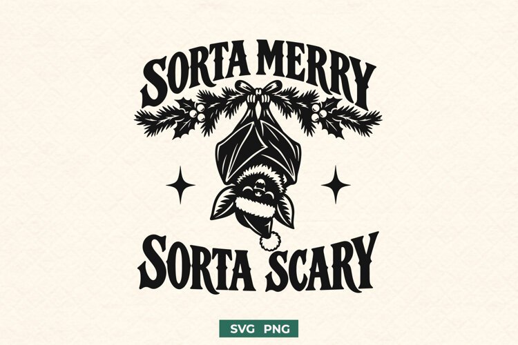 Sorta Merry Sorta Scary SVG | Gothic Christmas Bat Design example image 1