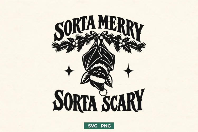 Sorta Merry Sorta Scary SVG | Gothic Christmas Bat Design