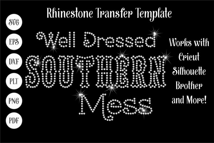 Well Dressed Southern Mess Rhinestone SVG Template