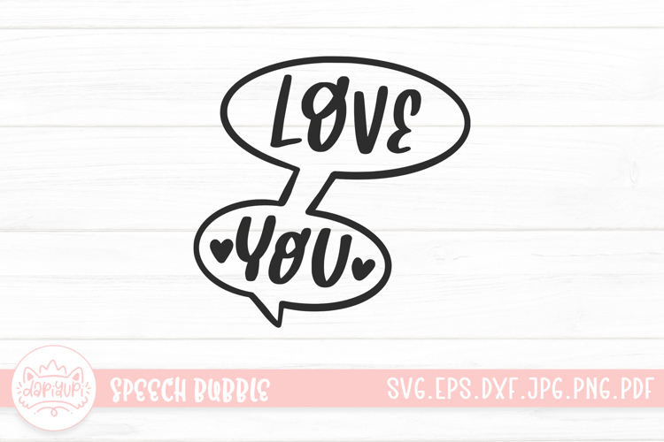 Love You Hand Drawn Letter Speech Bubble SVG