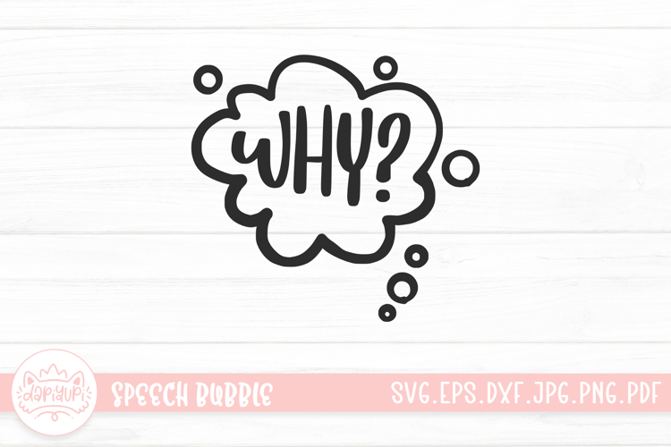 Why Hand Drawn Letter Speech Bubble SVG