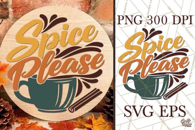 Spice Please Pumpkin Spice Fall Sign SVG example image 1