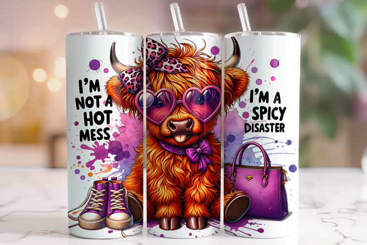 I'm Not A Hot Mess I'm A Spicy Disaster Tumbler Sublimation