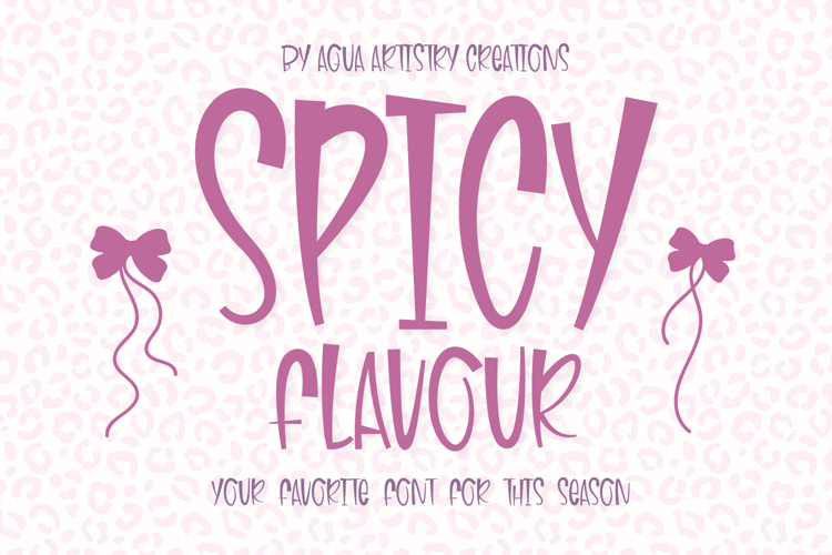 SPICY FLAVOUR Spring Favorite Display Font