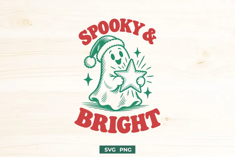 Spooky And Bright SVG, Creepmas PNG, Cute Ghost Christmas