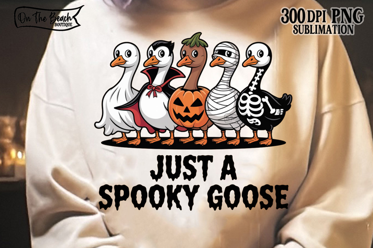 Just a Spooky Goose PNG Funny Halloween PNG Spooky Goose PNG