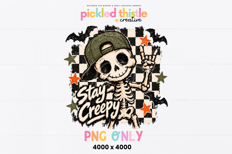 Stay Creepy PNG showing a playful skeleton against a rough black and cream checkerboard pattern. Orange and muted green stars, flying bats, and thick painted details complete the design.