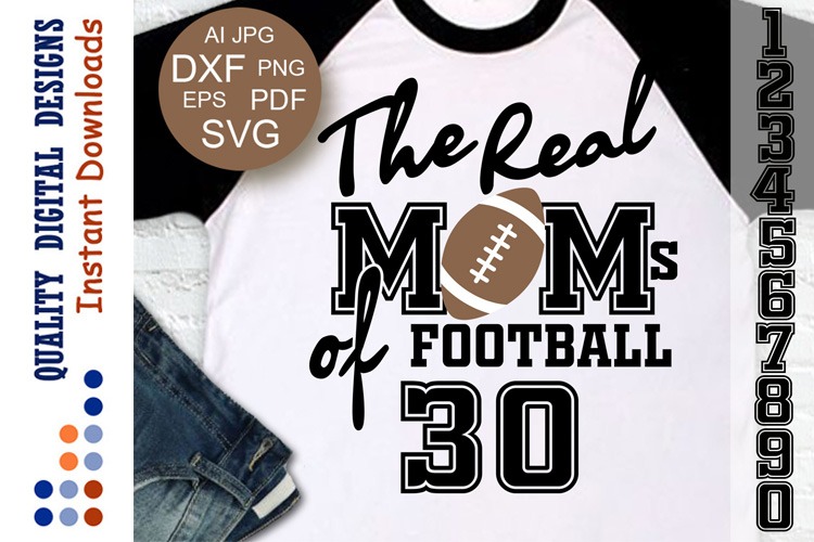 Football svg The Real Moms of Football, Set of numbers