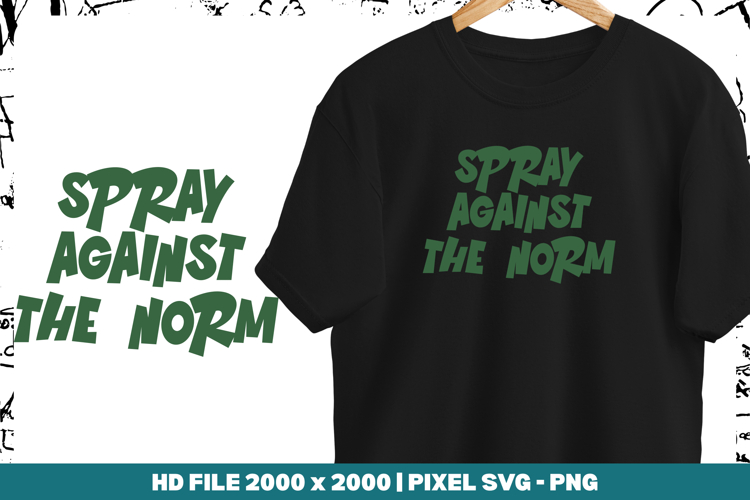 Spray Against the Norm