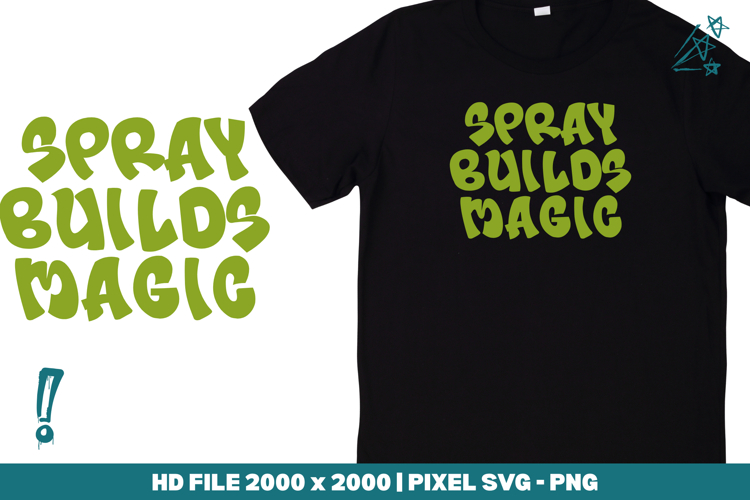 Spray Builds Magic