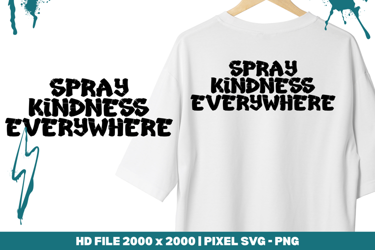 Spray Kindness Everywhere