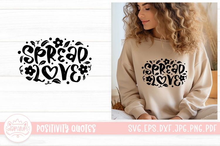 Spread Love SVG | Positivity Lettering Quotes Design