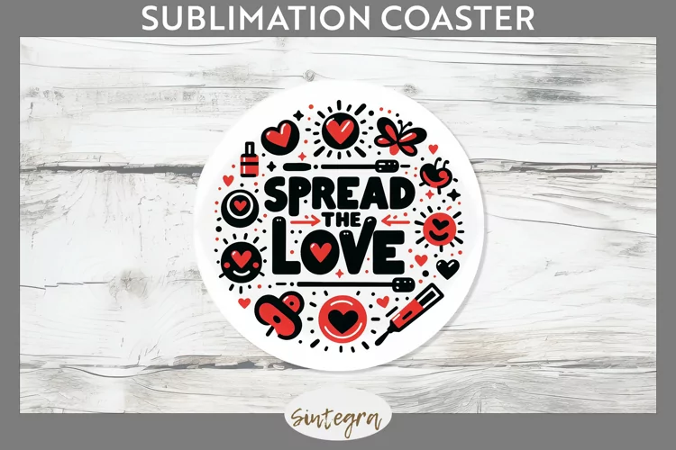 Spread The Love v1 Round Coaster Sublimation