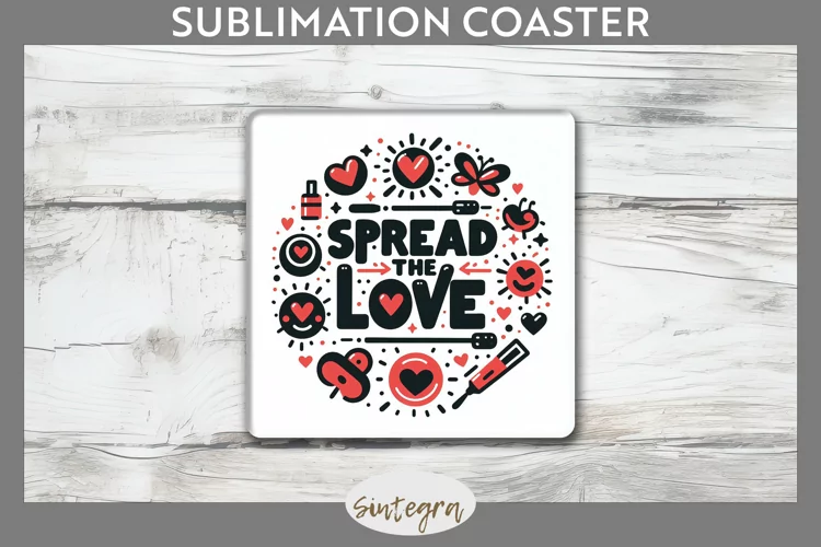 Spread The Love v1 Square Coaster Sublimation