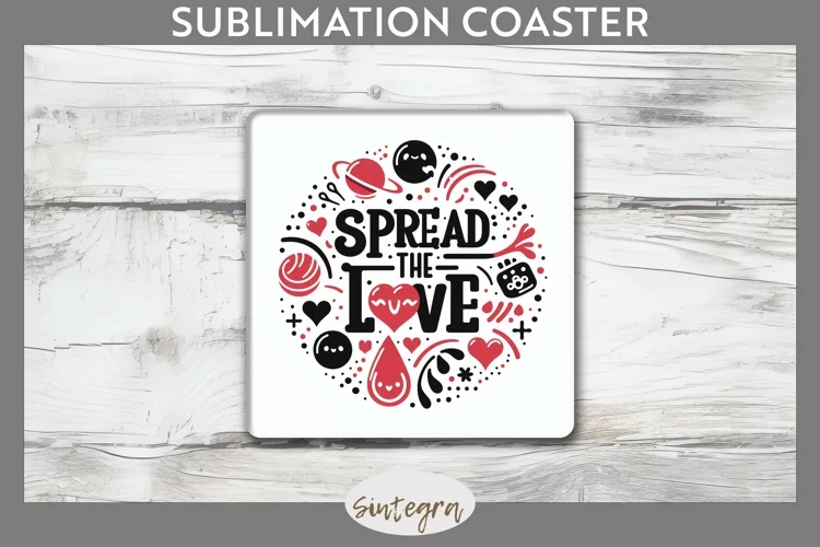 Spread The Love v2 Square Coaster Sublimation