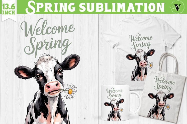 Welcome Spring sublimation | Spring funny cow sublimation