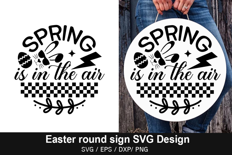 Spring is in the air - Easter Round Sign Design