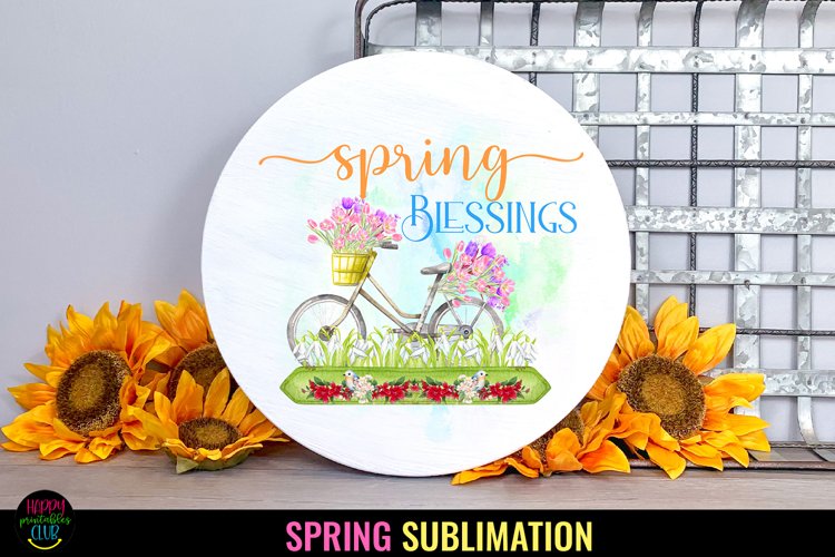 Spring Blessings I Spring Sublimation I Spring Quotes PNG