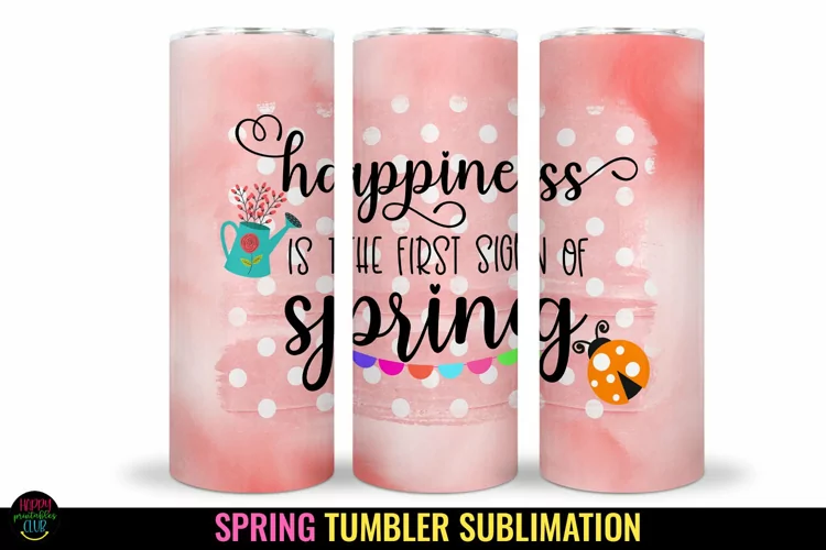 Spring Tumbler Sublimation I 20 Oz Spring Skinny Tumbler