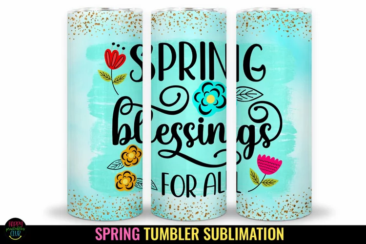 Spring Tumbler Sublimation I 20 Oz Spring Skinny Tumbler
