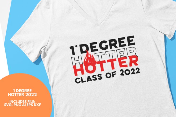 1 Degree Hotter Graduation Quote SVG example image 1