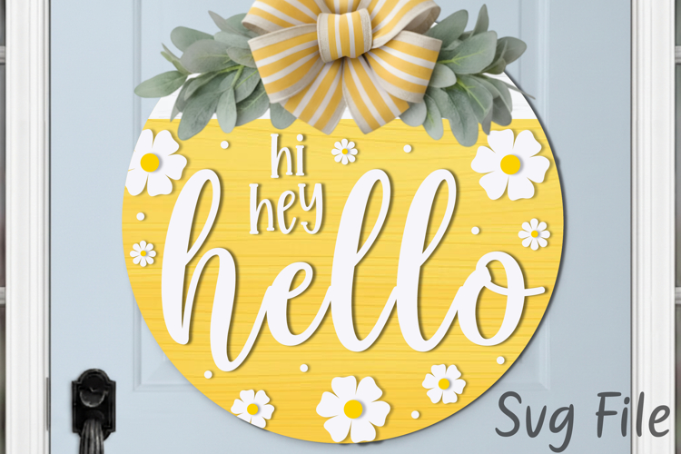 Spring Wood Door Hanger SVG, Hi Hey Hello Round Sign SVG