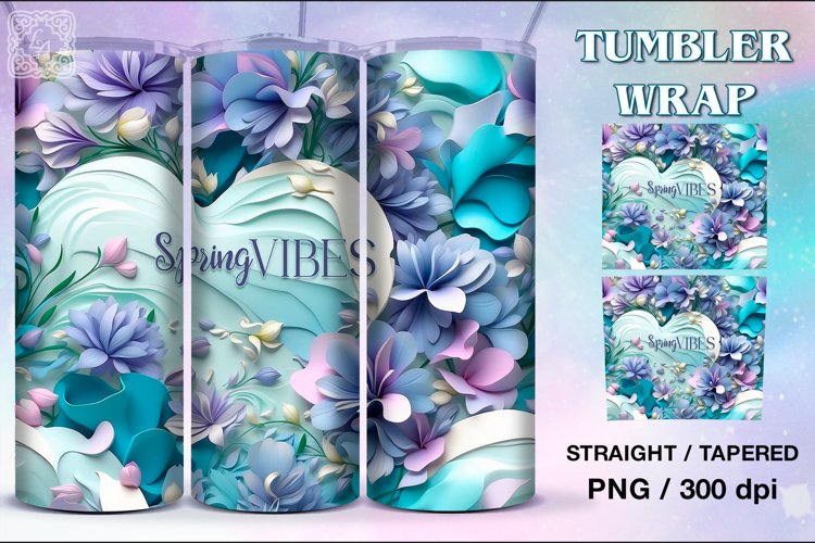 Spring Vibes Tumbler Sublimation, 20 oz Tumbler Wrap