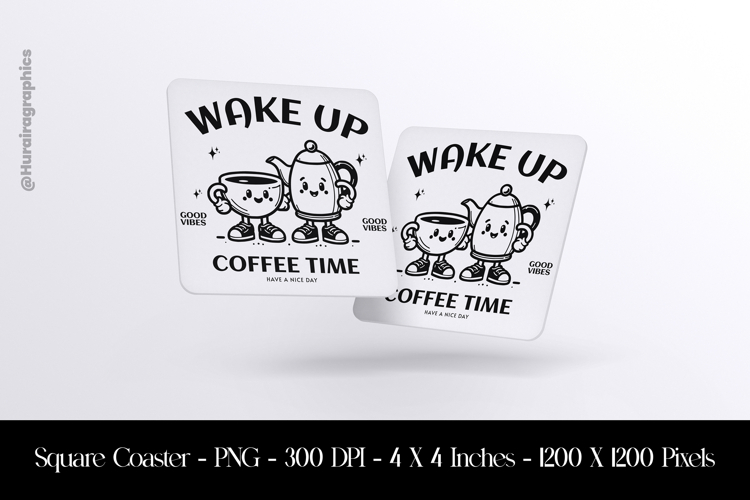 Wake up Coffee Time Square Coaster Sublimation