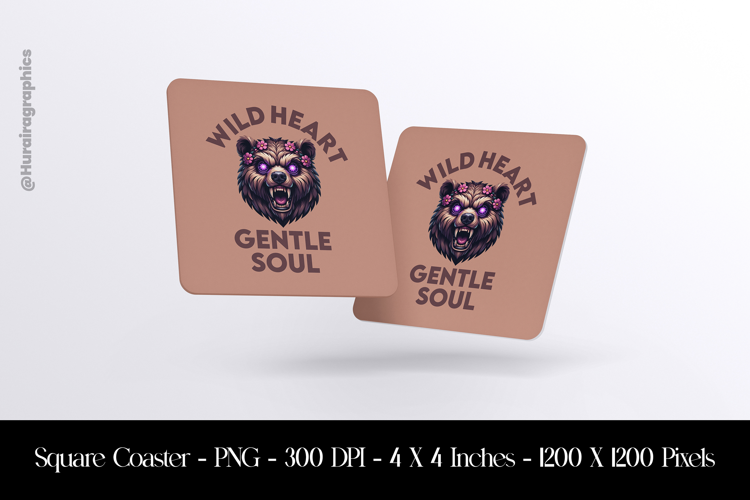 Wild Heart Gentle Soul Bear Square Coaster Sublimation