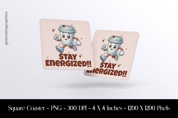 Stay Energuzed Square Coaster Sublimation