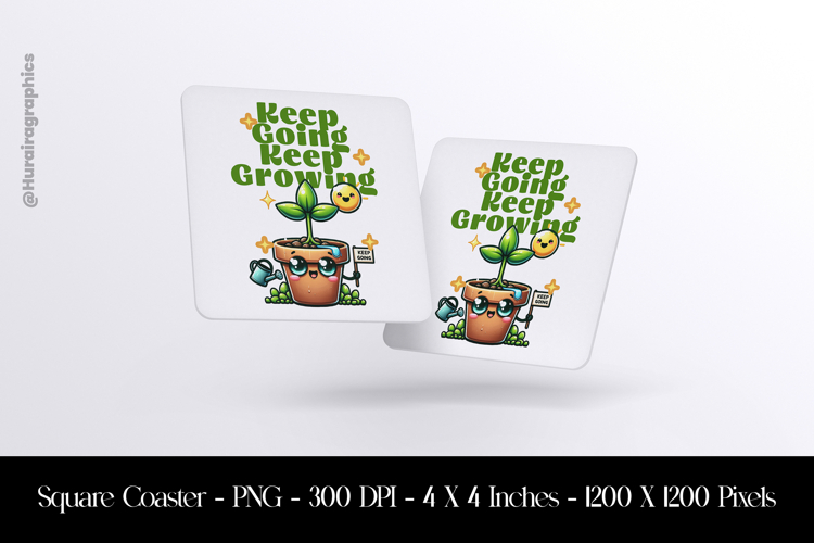 Keep Going Keep Growing Square Coaster Sublimation