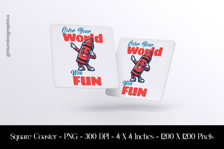 Colour Yiur World With Fun Square Coaster Sublimation