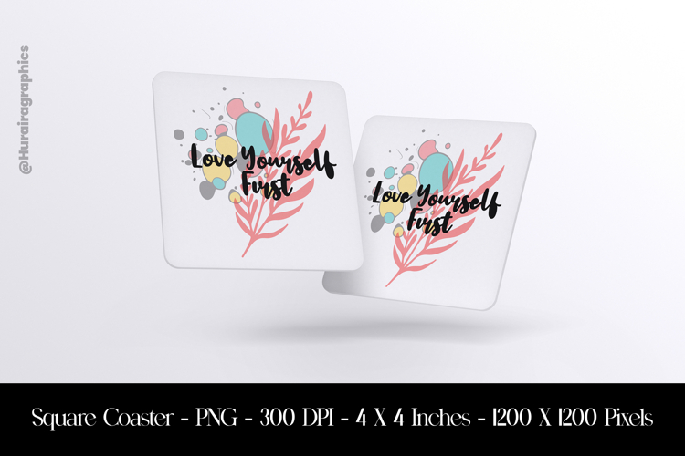 Love Yourself First Square Coaster Sublimation