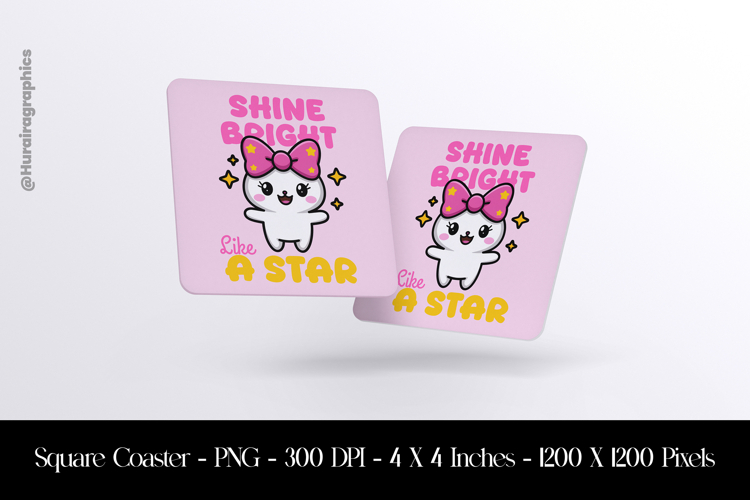Shine Bright Like a Star Square Coaster Sublimation