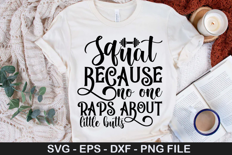 Squat because no one raps about - Workout SVG Design