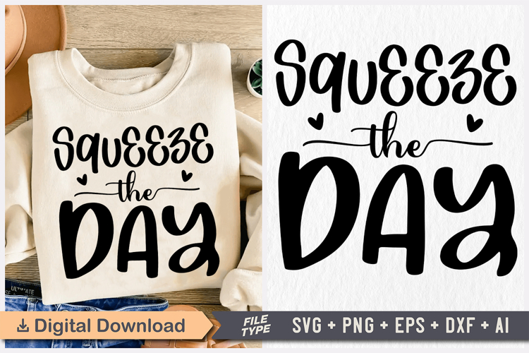 Squeeze the Day SVG, Retirement SVG