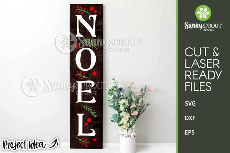 Noel Holly Berry Farmhouse Porch Sign - Cricut SVG Cut Files