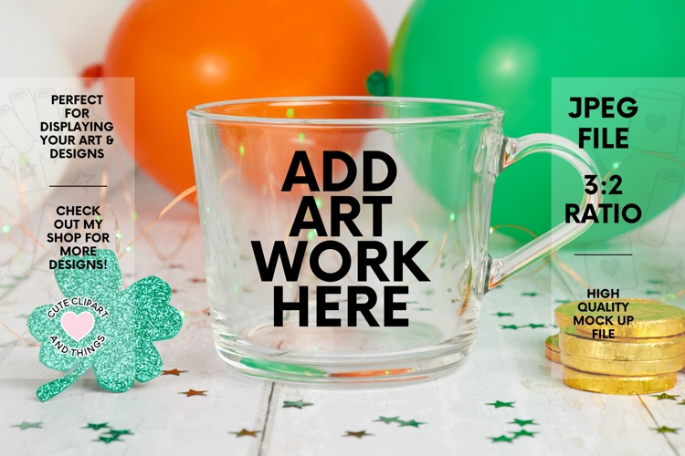 St Patricks Day Mug Mock Up | Clear Mug Mock Up W Balloons