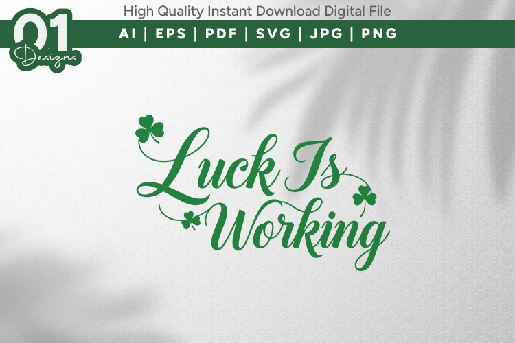 Luck Is Working SVG Quote Design