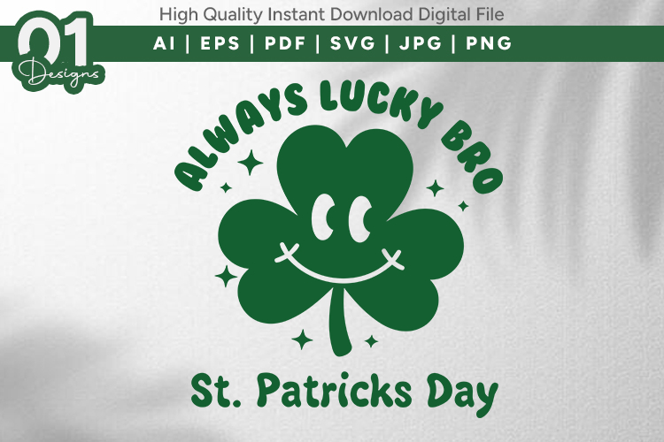 Always Lucky Bro Shamrock SVG File
