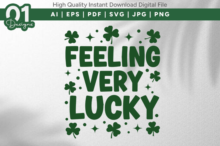 Feeling Very Lucky Shamrock SVG File