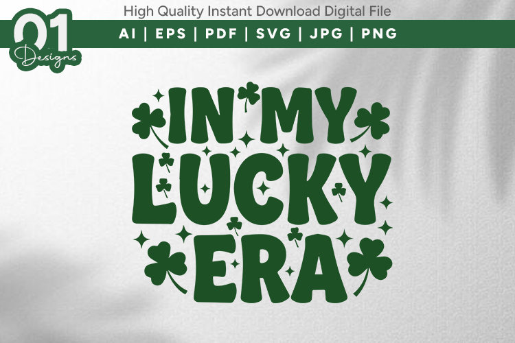 In My Lucky Era Clover SVG File